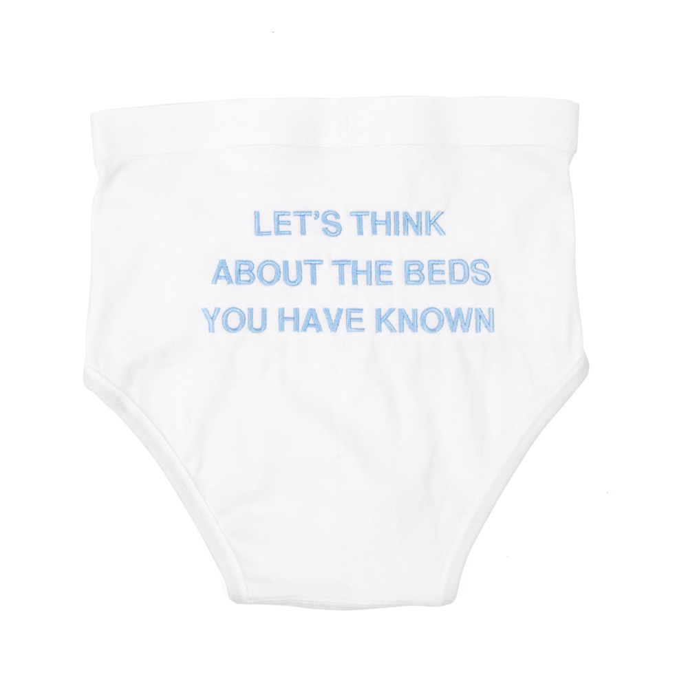 LET’S THINK ABOUT THE BEDS YOU HAVE KNOWN - UNISEX BRIEF - Limited Series