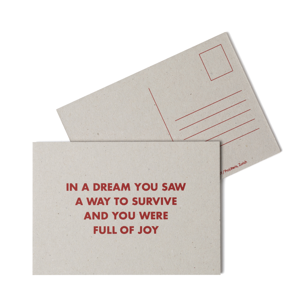 IN A DREAM YOU SAW A WAY TO SURVIVE AND YOU WERE FULL OF JOY - Postcard