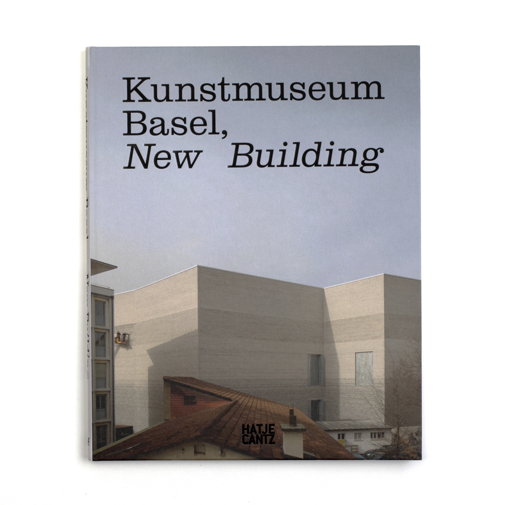 Kunstmuseum Basel, New Building - English Edition